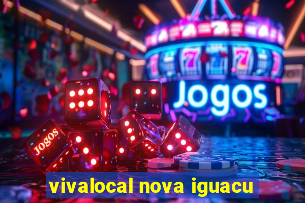 vivalocal nova iguacu